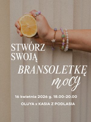 bransoletki mocy